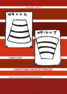 La vignetta di Randall Enos, «Wrong Wright», nella copertina del libro di Gabriele Neri