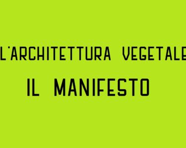 L’archintruso. Manifesto dell’architettura vegetale