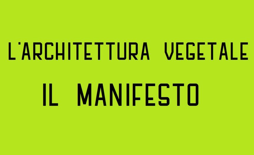 L’archintruso. Manifesto dell’architettura vegetale