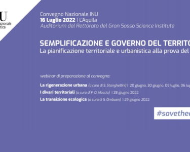 Urbanistica e semplificazione: il convegno e i webinar dell’INU