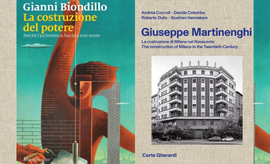 Architettura e fascismo, storie di un’eredità complessa
