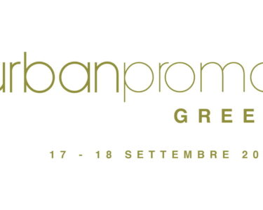 17 e 18 settembre: ritorna Urbanpromo Green