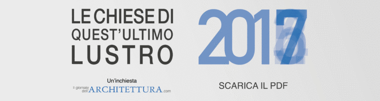Le chiese di quest’ultimo lustro