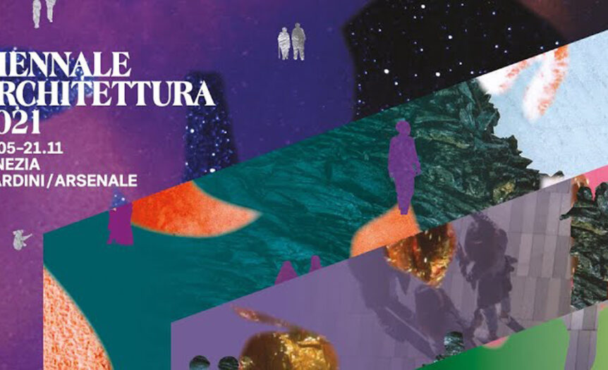 Biennale di Architettura di Venezia 2021