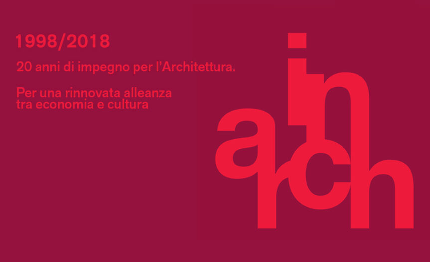 IN/Arch, 20 anni di impegno per l’Architettura