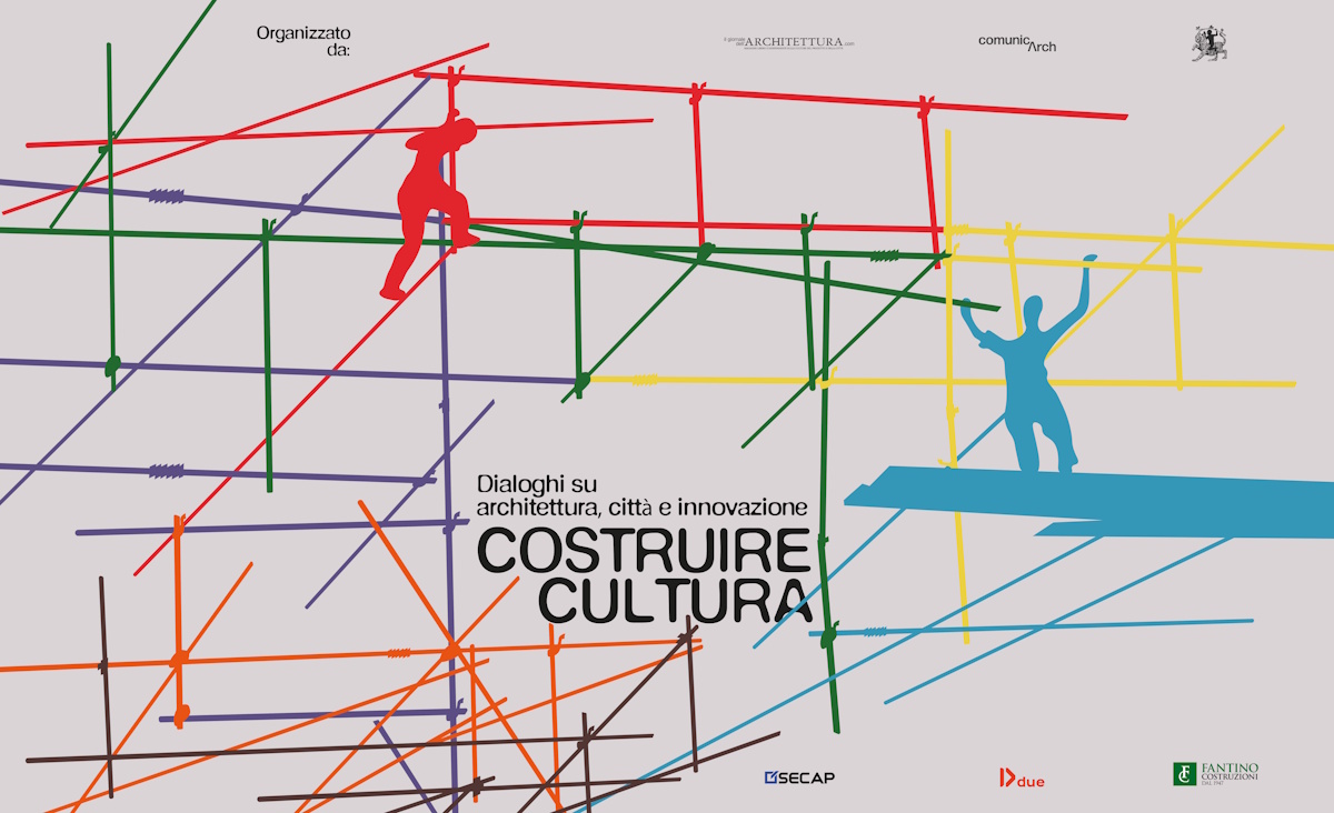 Costruire Cultura: dialoghi su architettura, città e innovazione