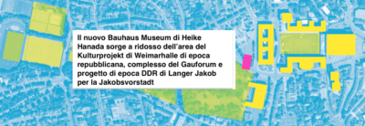 Weimar, posizione nuovo Bauhaus Museum © Francesca Petretto