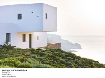 LANDSCAPES OF COHABITATION
DOXIADIS+
from Greece
(© Clive Nichols)