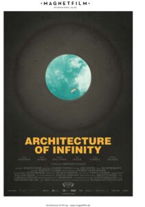 Locandina film "Architecture of Infinity",
di Christoph Schaub, Switzerland 2018, 86’