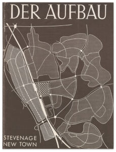 Copertina di "Der Aufbau" (gennaio-febbraio 1947) con il piano per Stevenage (Regno Unito)