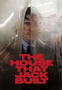 The House that Jack Built, di Lars von Trier, 2018